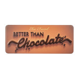 TOO FACED Better Than Chocolate